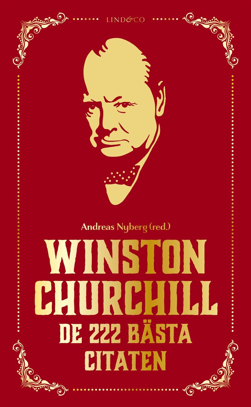 Winston Churchill : de 222 bästa citaten