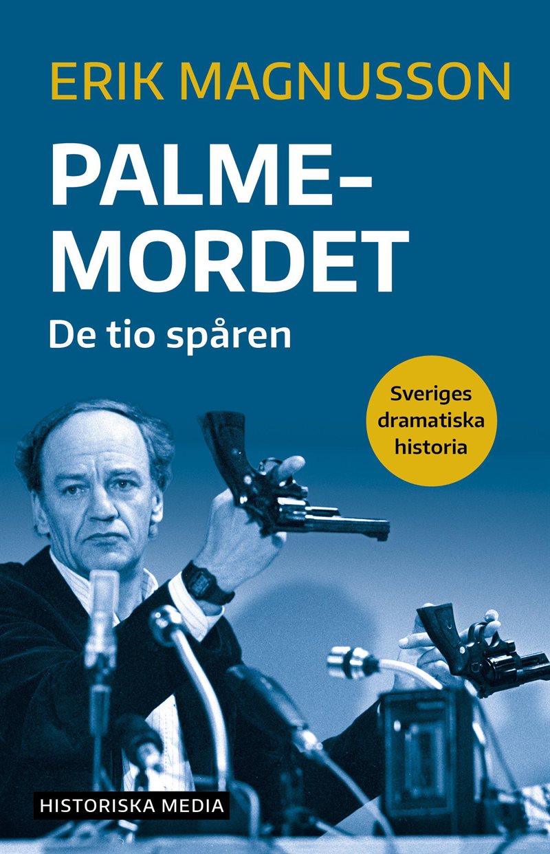Palmemordet : de tio spåren