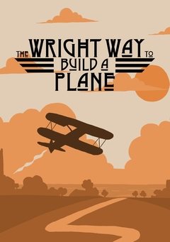 Wright way to build a plane