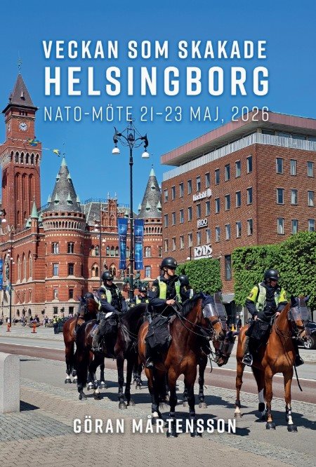 Veckan som skakade Helsingborg: Natomöte 21-23 maj 2026