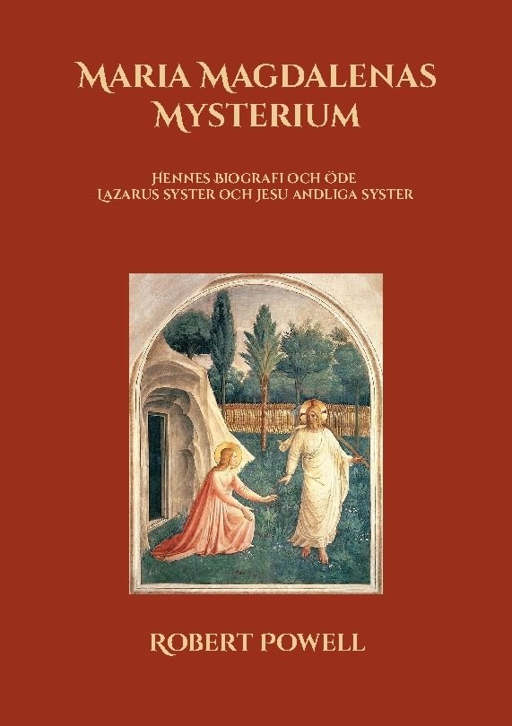 Maria Magdalenas Mysterium : Hennes Biografi och Öde Lazarus syster och Jes