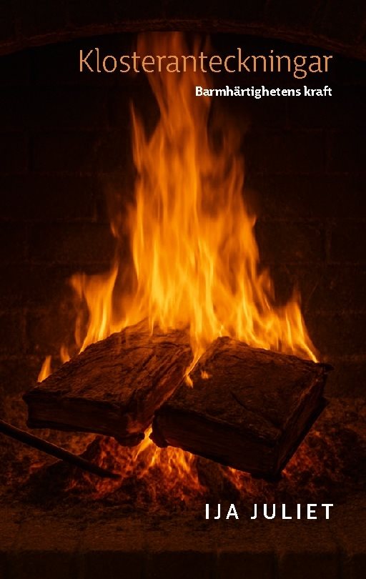 Klosteranteckningar : barmhärtighetens kraft