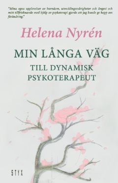 Min långa väg : till dynamisk psykoterapeut