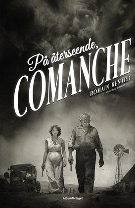 På återseende, Comanche