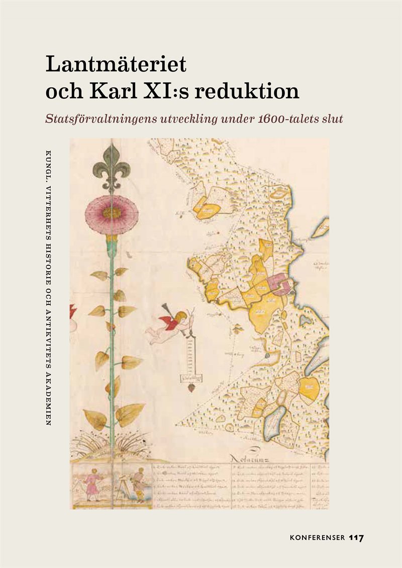 Lantmäteriet och Karl XI:s reduktion: Statsförvaltningens utveckling under 1600-talets slut