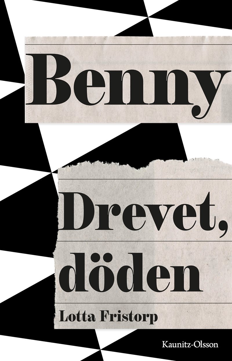 Benny : drevet, döden