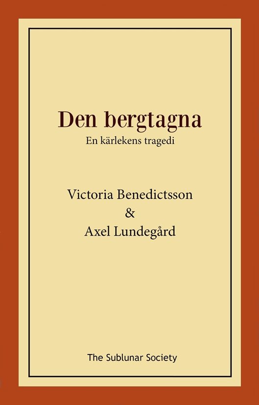 Den bergtagna : en kärlekens tragedi