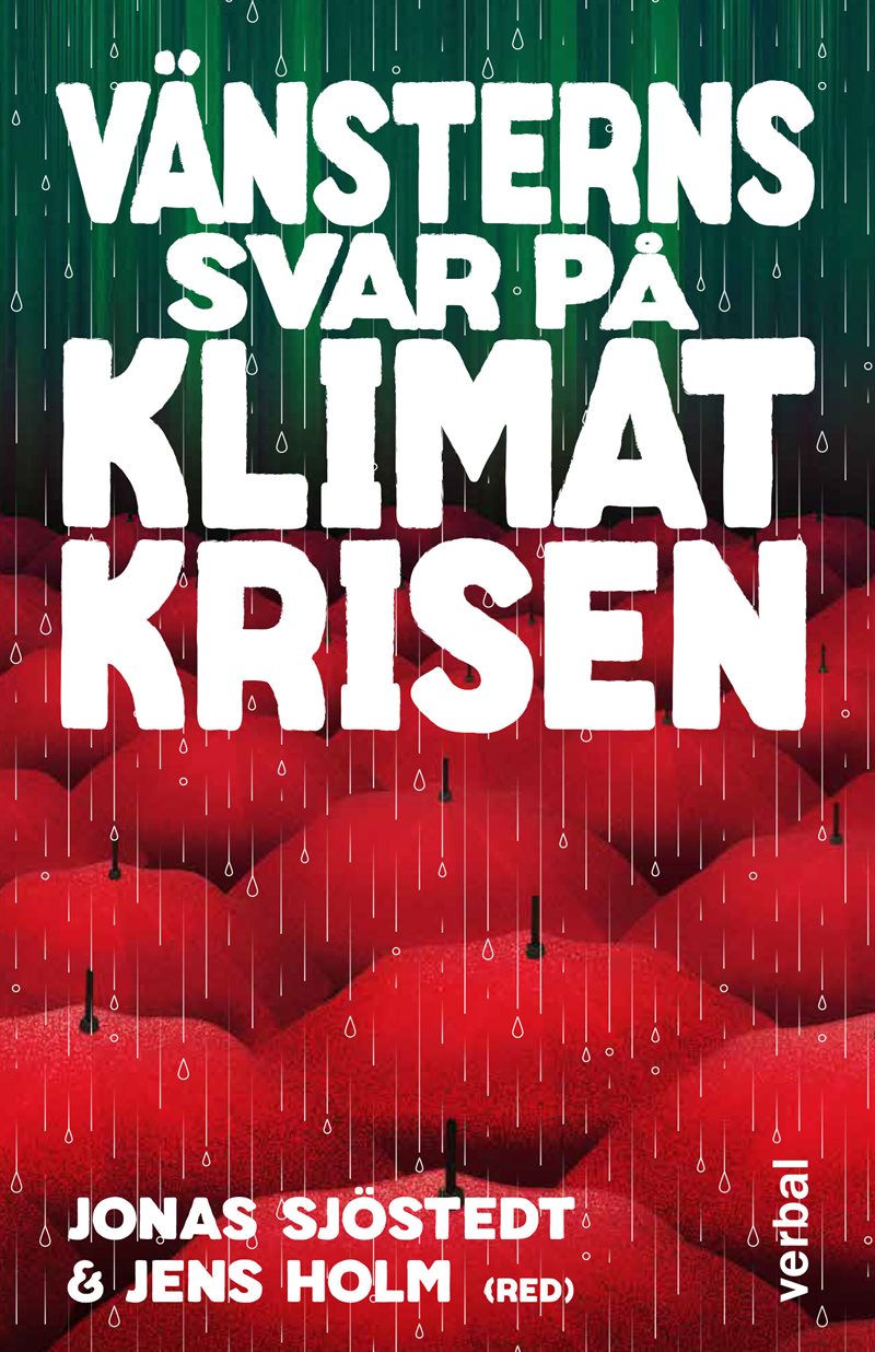 Vänsterns svar på klimatkrisen