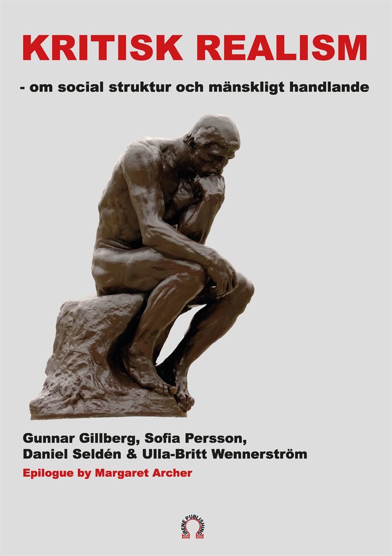 Kritisk realism - om social struktur  och mänskligt handlande