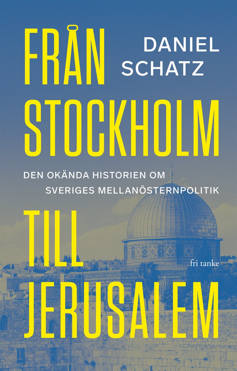 Från Stockholm till Jerusalem: Den okända historien om Sveri