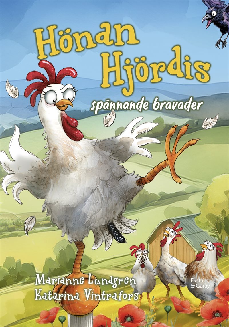 Hönan Hjördis spännande bravader