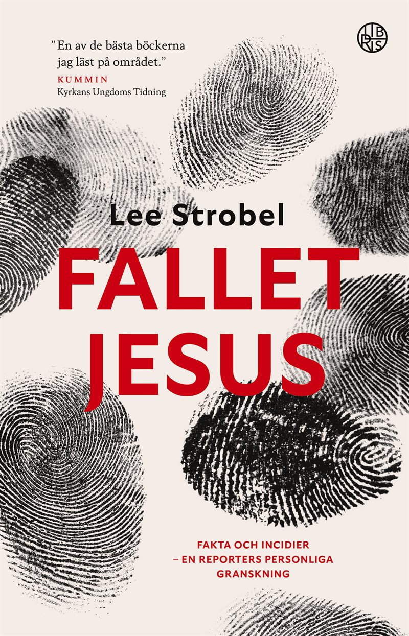 Fallet Jesus : fakta och indicier - en reporters personliga granskning 