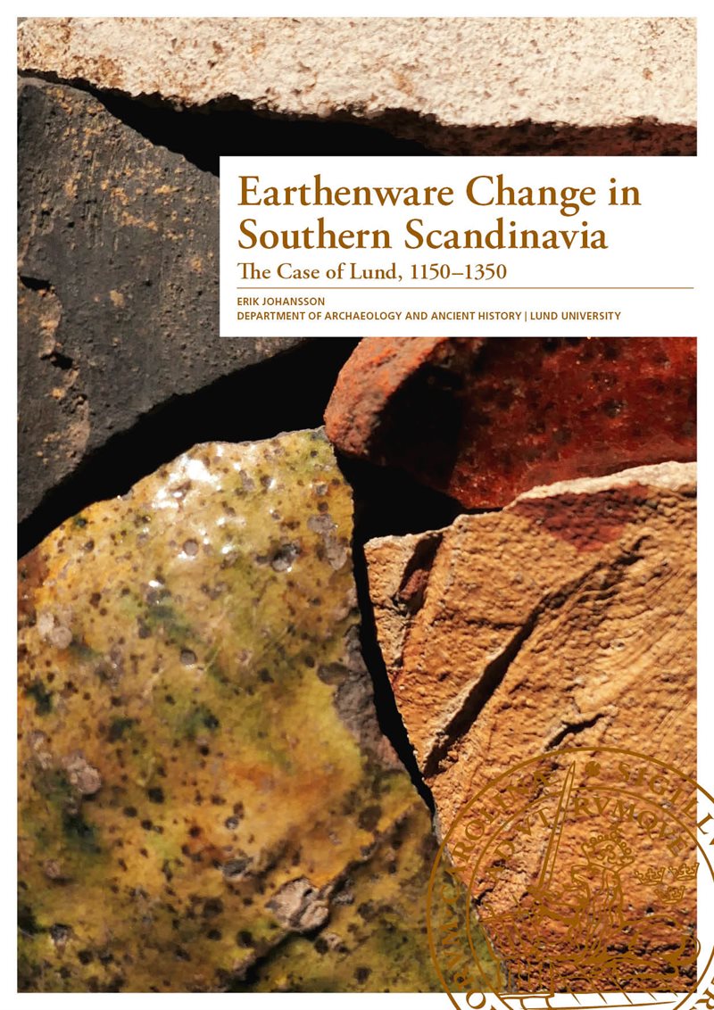 Earthenware change in southern Scandinavia : the case of Lund, 1150–1350