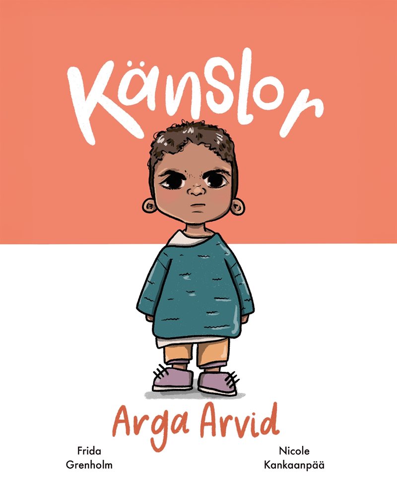 Känslor : arga Arvid