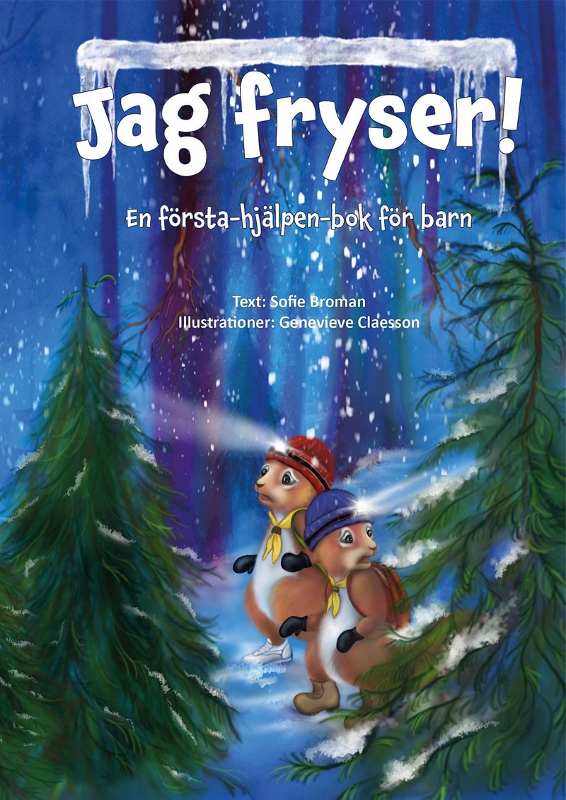 Jag fryser! En första-hjälpen-bok för barn