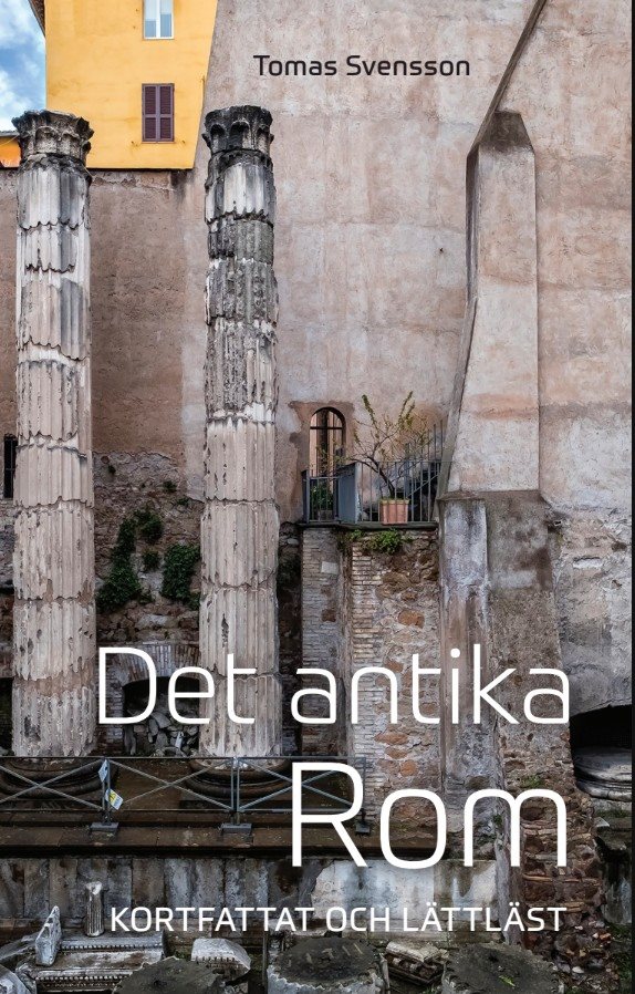  Det antika Rom : kortfattat och lättläst
