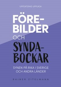 Förebilder och syndabockar – Synen på rika i Sverige och andra länder (uppdaterad upplaga)
