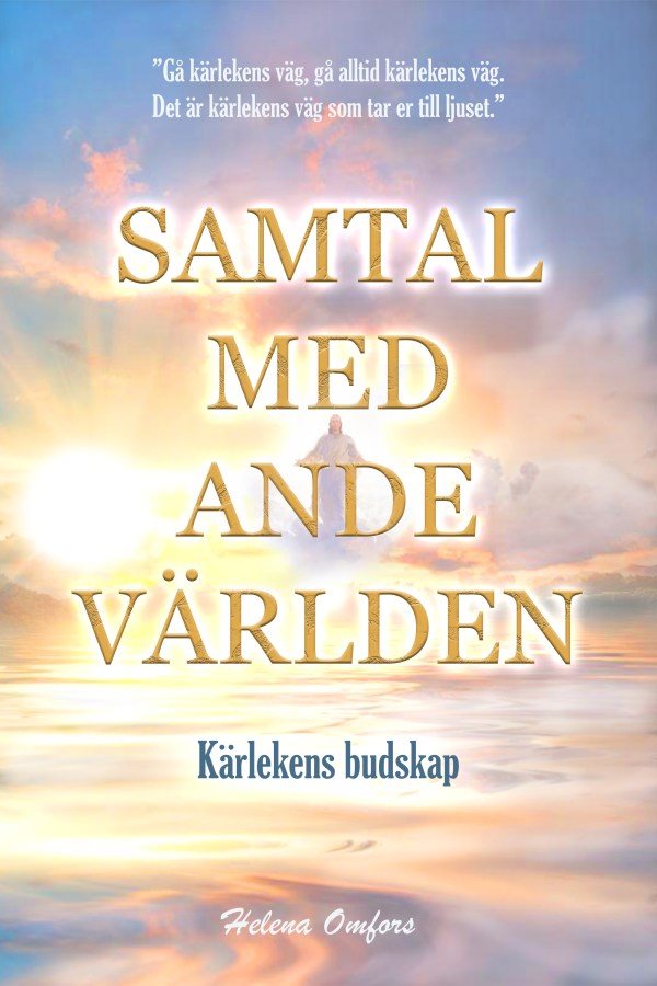 Samtal med andevärlden - kärlekens budskap