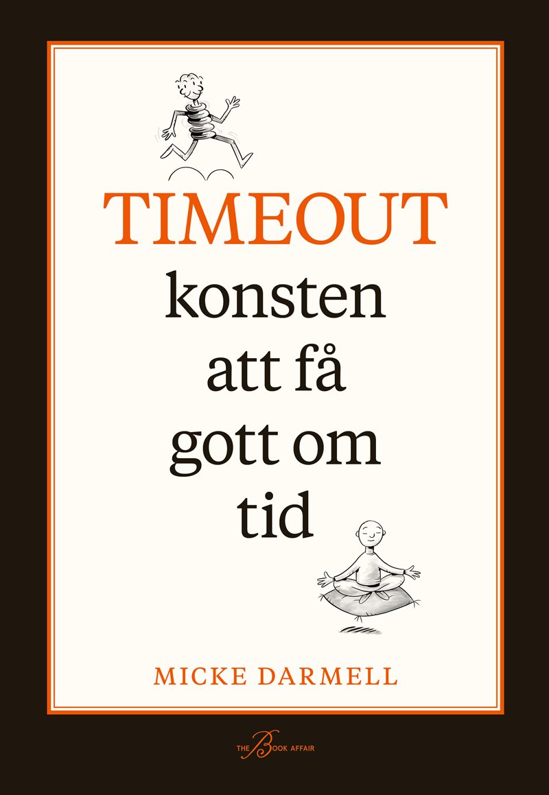 Timeout : konsten att få gott om tid