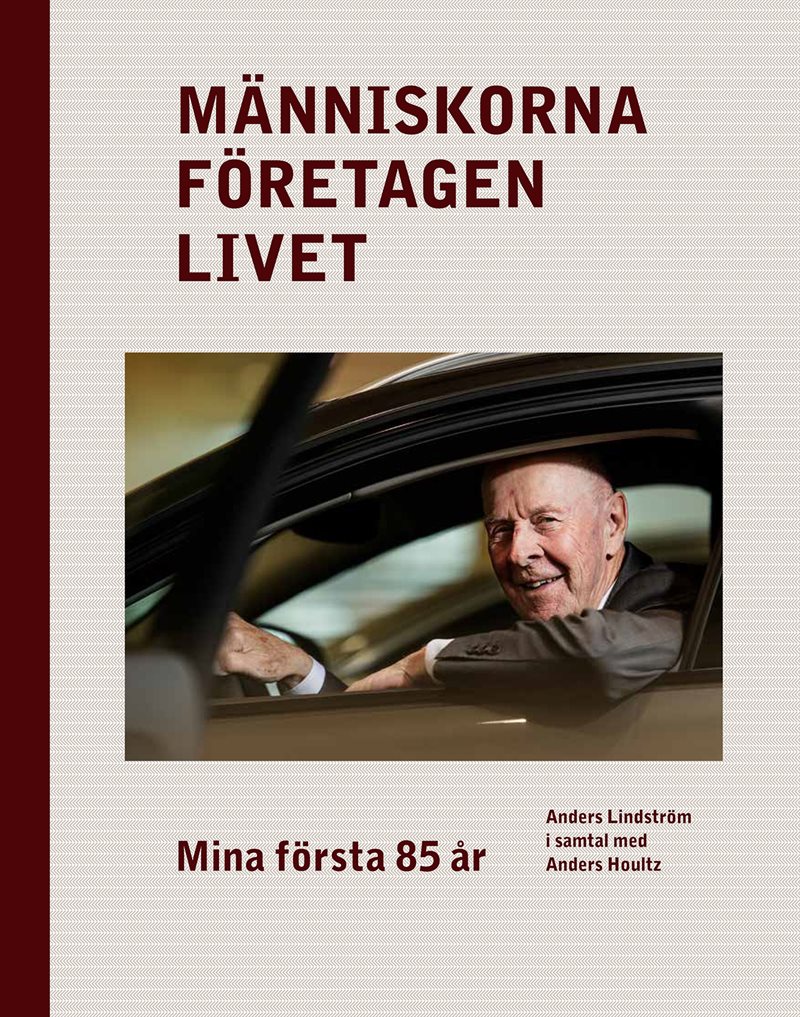Människorna, företagen, livet : mina första 85 år