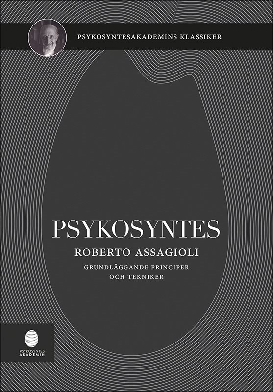 Psykosyntes : grundläggande principer och tekniker