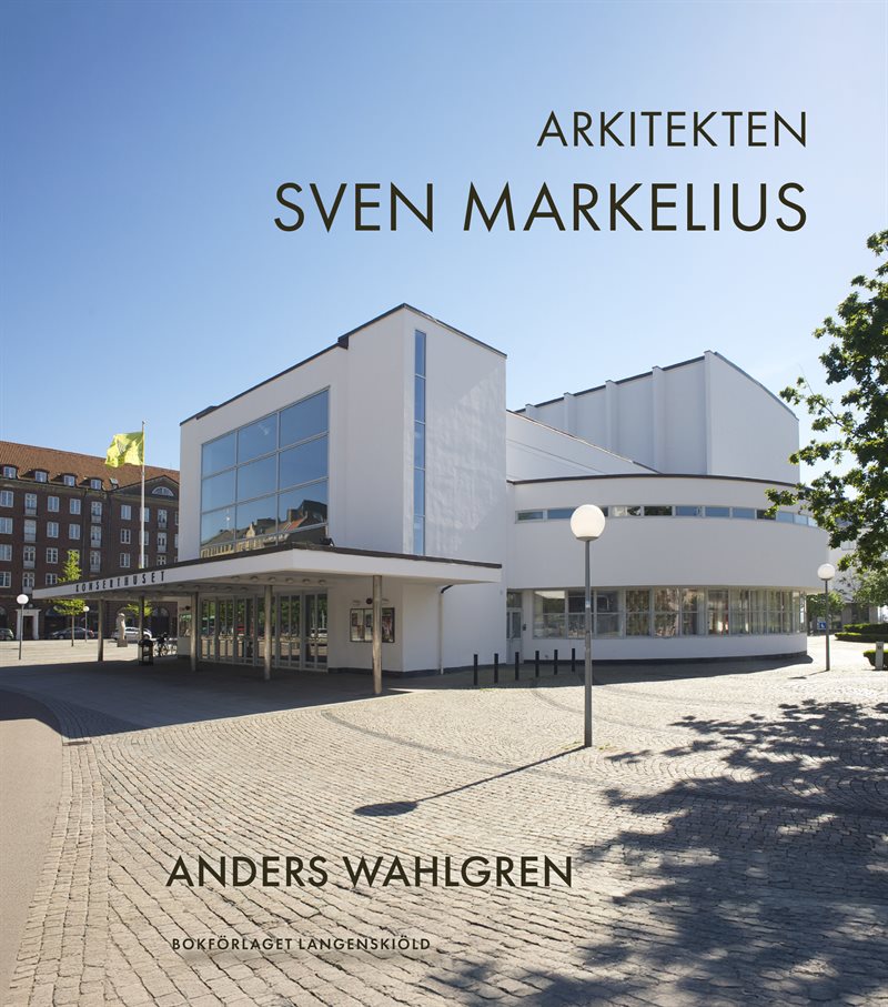 Arkitekten Sven Markelius : en vägledning