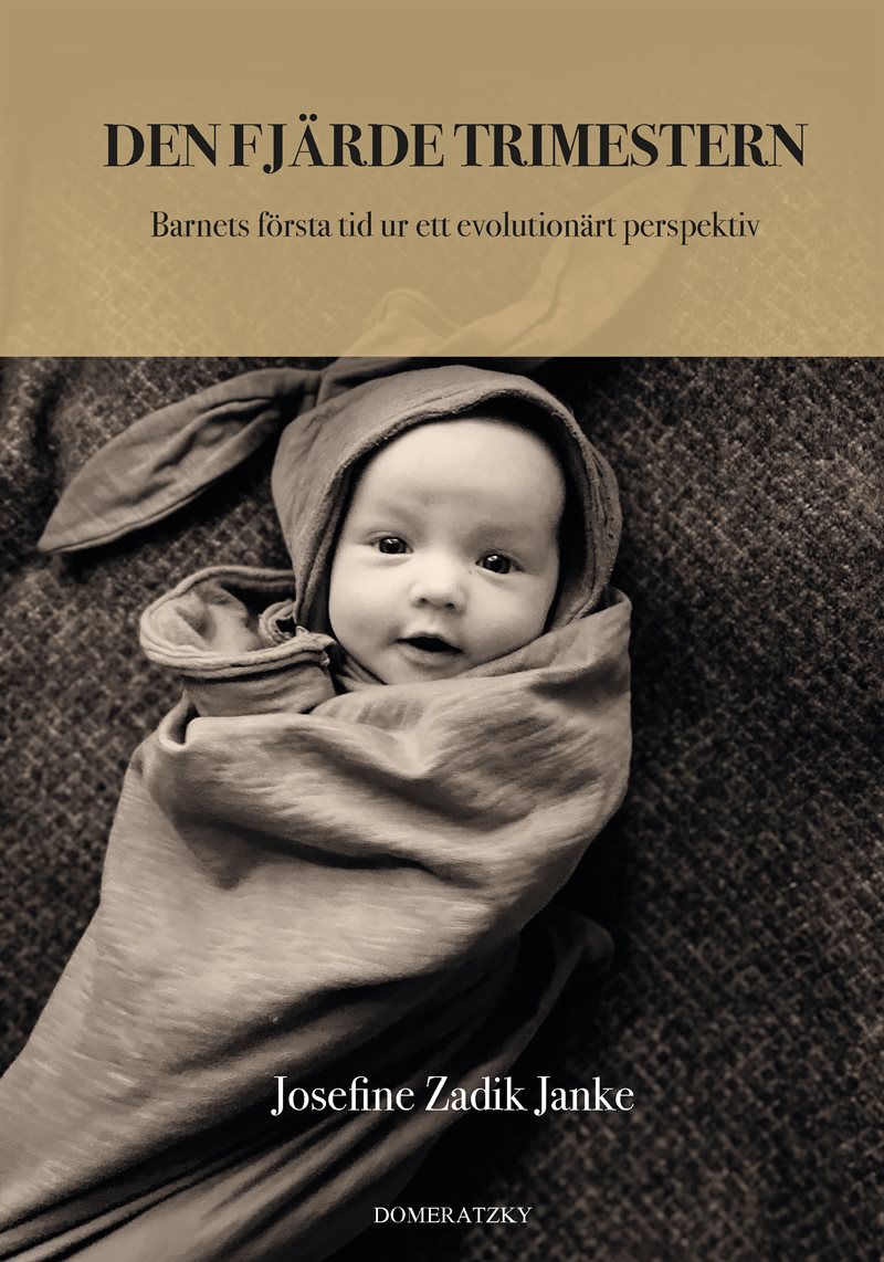 Den fjärde trimestern: Barnets första tid ur ett evolutionärt perspektiv
