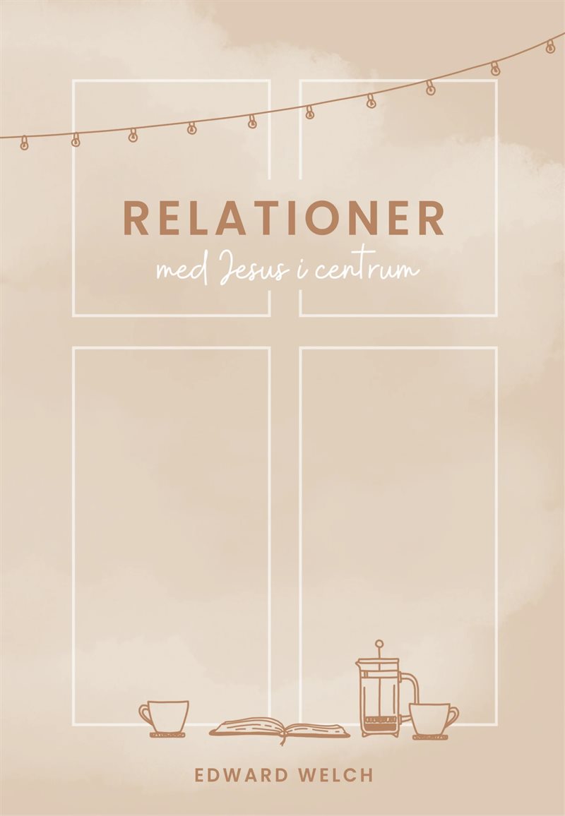Relationer med Jesus i centrum