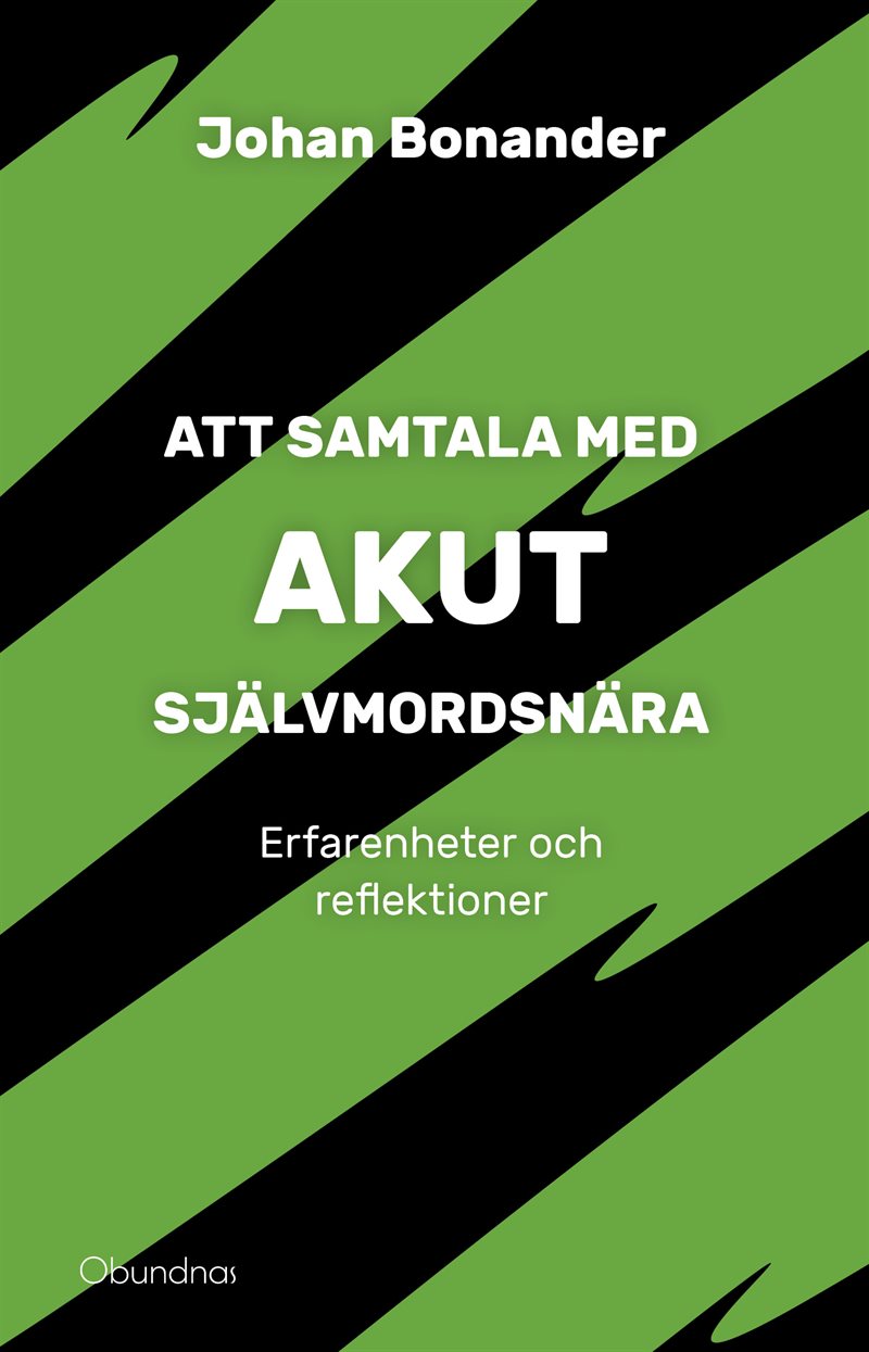 Att samtala med akut självmordsnära : Erfarenheter och reflektioner