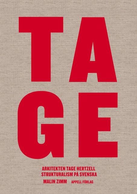 Arkitekten Tage Hertzell : strukturalism på svenska