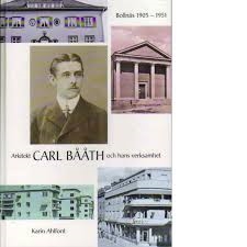 Arkitekt Carl Bååth och hans verksamhet : Bollnäs 1905-1951