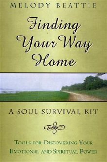 Finding your way home - a soul survival kit