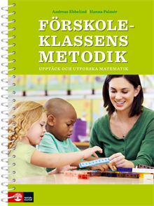 Förskoleklassens metodik - upptäck matematik