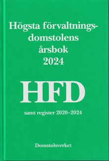 Högsta förvaltningsdomstolens årsbok 2024 HFD